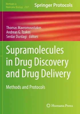 Mavromoustakos / Durdagi / Tzakos |  Supramolecules in Drug Discovery and Drug Delivery | Buch |  Sack Fachmedien