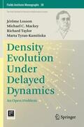 Losson / Tyran-Kaminska / Mackey |  Density Evolution Under Delayed Dynamics | Buch |  Sack Fachmedien