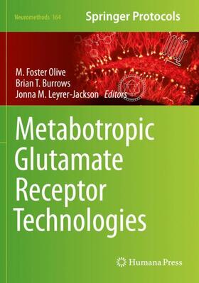 Olive / Leyrer-Jackson / Burrows | Metabotropic Glutamate Receptor Technologies | Buch | 978-1-07-161109-8 | sack.de
