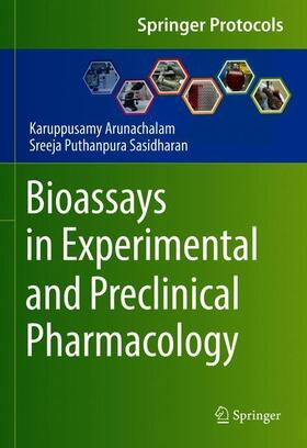 Sasidharan / Arunachalam |  Bioassays in Experimental and Preclinical Pharmacology | Buch |  Sack Fachmedien