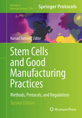 Turksen |  Stem Cells and Good Manufacturing Practices | Buch |  Sack Fachmedien