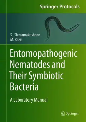 Razia / Sivaramakrishnan |  Entomopathogenic Nematodes and Their Symbiotic Bacteria | Buch |  Sack Fachmedien
