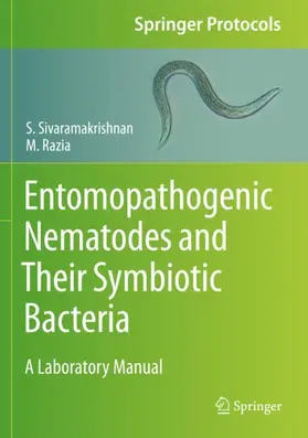Razia / Sivaramakrishnan |  Entomopathogenic Nematodes and Their Symbiotic Bacteria | Buch |  Sack Fachmedien