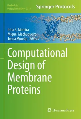Moreira / Machuqueiro / Mourão |  Computational Design of Membrane Proteins | Buch |  Sack Fachmedien