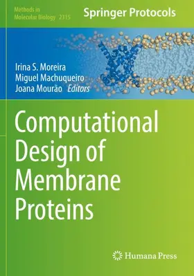 Moreira / Machuqueiro / Mourão |  Computational Design of Membrane Proteins | Buch |  Sack Fachmedien