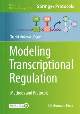 MUKHTAR | Modeling Transcriptional Regulation | Buch | 978-1-0716-1533-1 | www.sack.de
