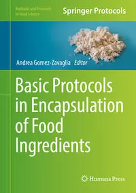 Gomez-Zavaglia |  Basic Protocols in Encapsulation of Food Ingredients | eBook | Sack Fachmedien