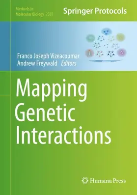 Freywald / Vizeacoumar |  Mapping Genetic Interactions | Buch |  Sack Fachmedien