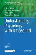 Wilson / Rao / Hoppmann |  Understanding Physiology with Ultrasound | Buch |  Sack Fachmedien