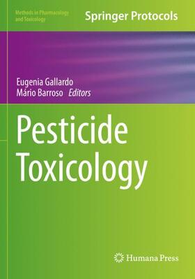 Barroso / Gallardo | Pesticide Toxicology | Buch | 978-1-07-161930-8 | sack.de