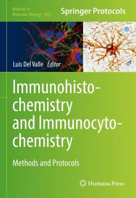 Del Valle | Immunohistochemistry and Immunocytochemistry | Buch | 978-1-0716-1947-6 | www.sack.de