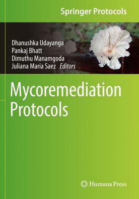 Udayanga / Saez / Bhatt | Mycoremediation Protocols | Buch | 978-1-07-162008-3 | sack.de