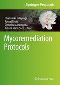 Udayanga / Saez / Bhatt |  Mycoremediation Protocols | Buch |  Sack Fachmedien