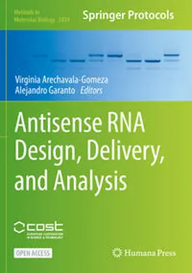 Garanto / Arechavala-Gomeza |  Antisense RNA Design, Delivery, and Analysis | Buch |  Sack Fachmedien