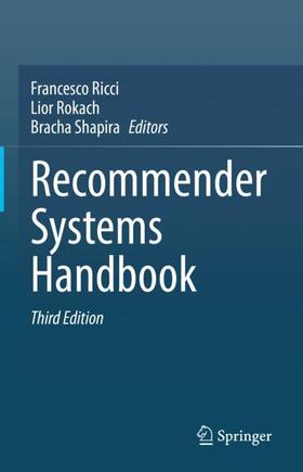 Ricci / Shapira / Rokach | Recommender Systems Handbook | Buch | 978-1-07-162196-7 | sack.de