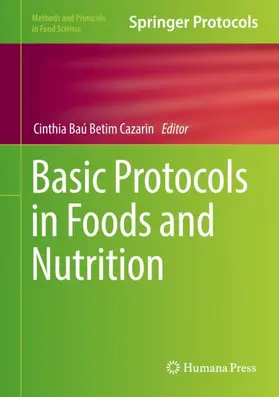 Betim Cazarin |  Basic Protocols in Foods and Nutrition | Buch |  Sack Fachmedien