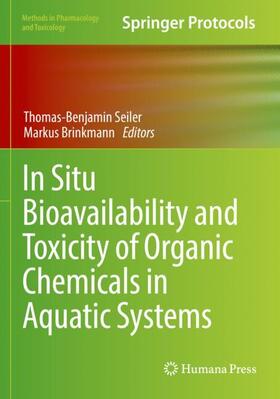 Brinkmann / Seiler |  In Situ Bioavailability and Toxicity of Organic Chemicals in Aquatic Systems | Buch |  Sack Fachmedien