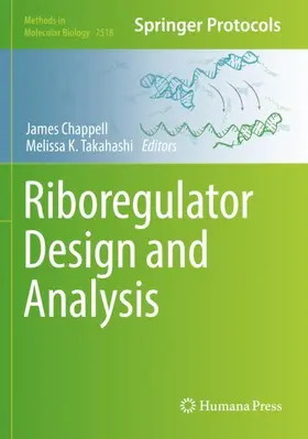 Takahashi / Chappell |  Riboregulator Design and Analysis | Buch |  Sack Fachmedien