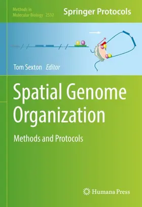 Sexton | Spatial Genome Organization | Buch | 978-1-0716-2496-8 | www.sack.de