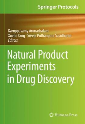 Arunachalam / Puthanpura Sasidharan / Yang |  Natural Product Experiments in Drug Discovery | Buch |  Sack Fachmedien