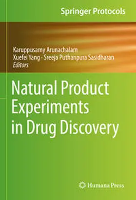 Arunachalam / Yang / Puthanpura Sasidharan |  Natural Product Experiments in Drug Discovery | eBook | Sack Fachmedien