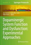 Henny / Fuentealba-Evans |  Dopaminergic System Function and Dysfunction: Experimental Approaches | Buch |  Sack Fachmedien