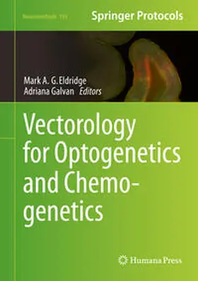 Eldridge / Galvan |  Vectorology for Optogenetics and Chemogenetics | eBook | Sack Fachmedien