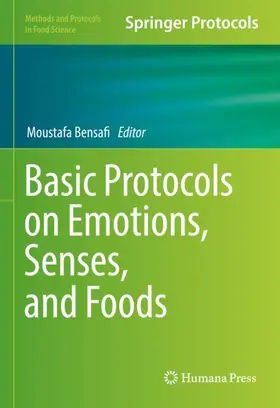 Bensafi |  Basic Protocols on Emotions, Senses, and Foods | Buch |  Sack Fachmedien