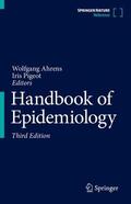 Ahrens / Pigeot |  Handbook of Epidemiology | Buch |  Sack Fachmedien