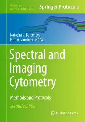 Vorobjev / Barteneva |  Spectral and Imaging Cytometry | Buch |  Sack Fachmedien