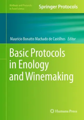 Machado de Castilhos |  Basic Protocols in Enology and Winemaking | Buch |  Sack Fachmedien