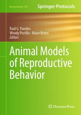 Paredes / Bedos / Portillo |  Animal Models of Reproductive Behavior | Buch |  Sack Fachmedien