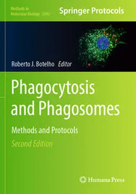 Botelho | Phagocytosis and Phagosomes | Buch | 978-1-0716-3340-3 | www.sack.de