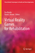 Brooks / Brown |  Virtual Reality Games for Rehabilitation | eBook | Sack Fachmedien