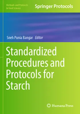 Punia Bangar |  Standardized Procedures and Protocols for Starch | Buch |  Sack Fachmedien