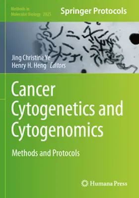 Ye / Heng |  Cancer Cytogenetics and Cytogenomics | Buch |  Sack Fachmedien