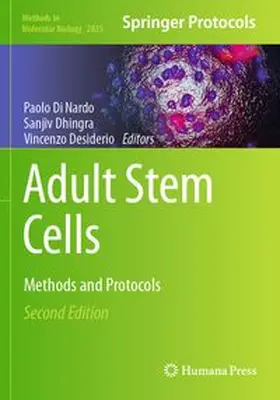 Di Nardo / Dhingra / Desiderio | Adult Stem Cells | Buch | 978-1-0716-3997-9 | www.sack.de