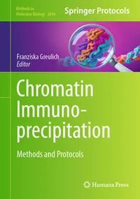 Greulich |  Chromatin Immunoprecipitation | eBook | Sack Fachmedien