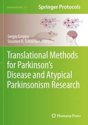 Groppa / Schneider | Translational Methods for Parkinson's Disease and Atypical Parkinsonism Research | Buch | 978-1-0716-4085-2 | www.sack.de