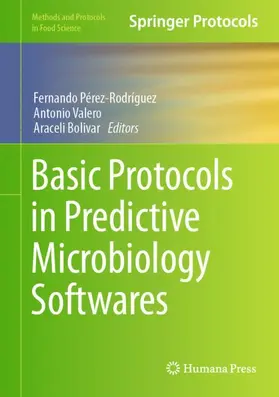 Pérez-Rodríguez / Bolivar / Valero |  Basic Protocols in Predictive Microbiology Softwares | Buch |  Sack Fachmedien