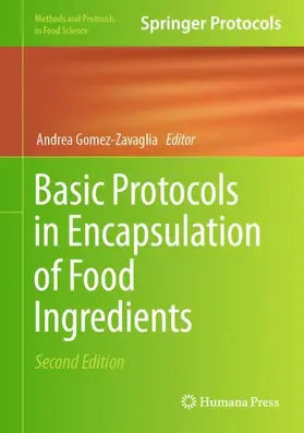 Gomez-Zavaglia |  Basic Protocols in Encapsulation of Food Ingredients | Buch |  Sack Fachmedien