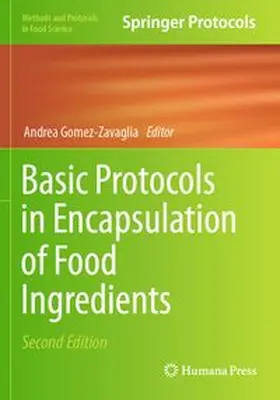 Gomez-Zavaglia | Basic Protocols in Encapsulation of Food Ingredients | Buch | 978-1-0716-4150-7 | www.sack.de