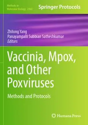 Yang / Satheshkumar | Vaccinia, Mpox, and Other Poxviruses | Buch | 978-1-0716-4162-0 | www.sack.de