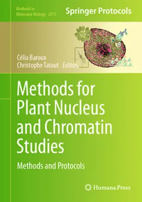 Baroux / Tatout | Methods for Plant Nucleus and Chromatin Studies | E-Book | www.sack.de