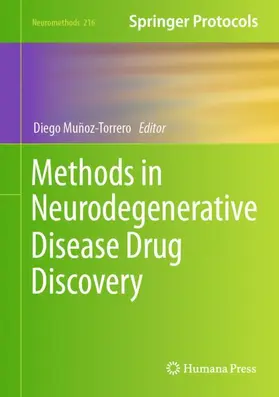 Muñoz-Torrero | Methods in Neurodegenerative Disease Drug Discovery | Buch | 978-1-0716-4231-3 | www.sack.de