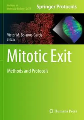 Bolanos-Garcia | Mitotic Exit | Buch | 978-1-0716-4238-2 | www.sack.de