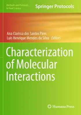 dos Santos Pires / Mendes da Silva | Characterization of Molecular Interactions | Buch | 978-1-0716-4296-2 | www.sack.de