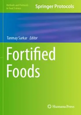 Sarkar | Fortified Foods | Buch | 978-1-0716-4348-8 | www.sack.de