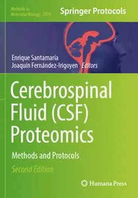 Santamaría / Fernández-Irigoyen |  Cerebrospinal Fluid (CSF) Proteomics | Buch |  Sack Fachmedien