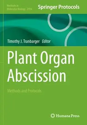Tranbarger | Plant Organ Abscission | Buch | 978-1-0716-4472-0 | www.sack.de